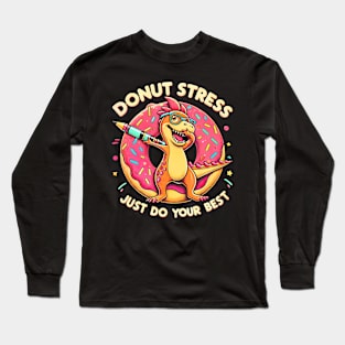 Rex Dinosaur Donut Stress Best Teacher Test day Long Sleeve T-Shirt